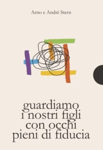 “Guardiamo i nostri figli con occhi pieni di fiducia”